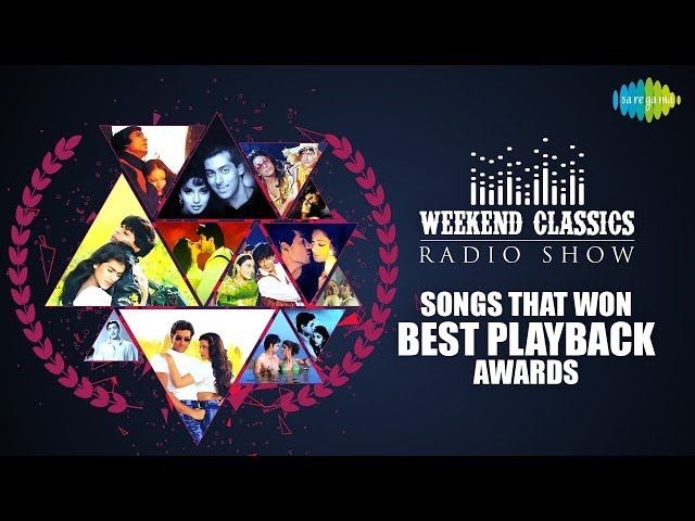 Weekend Classics Radio Show | Songs that won best playback awards | Bheegey Hont | Kya Hua Tera Vada class=