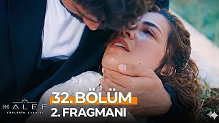 Halef: Köklerin Çağrısı 32. 2. Fragmanı\