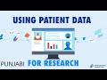 PUNJABI: Using Patient Data for Research - Secure Data Environments/Trusted Research Environments