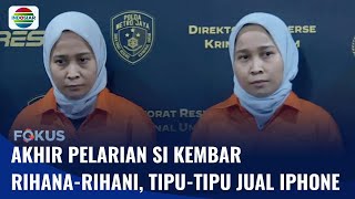 Si Kembar Rihana Rihani Pelaku Penipuan Ditangkap, Polisi Usut Transaksi Bank Tersangka | Fokus