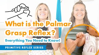 What Is the Palmer Grasp Reflex? | Signs, Retention & OT Activities
