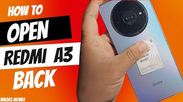How to open back cover xiaomi redmi a3 by waqas mobile