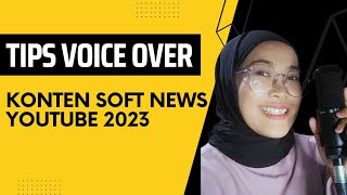 Tips Voice Over Konten Soft News Youtube 2023 screenshot 5