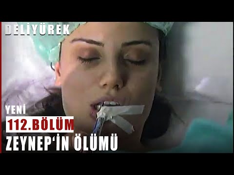 Zeynep'in Ölümü - Deli Yürek - 112.Bölüm