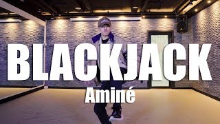 Aminé - BLACKJACK / JongHo Park choreography