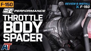 20112020 F150 5.0L SR Performance Throttle Body Spacer Review & Install