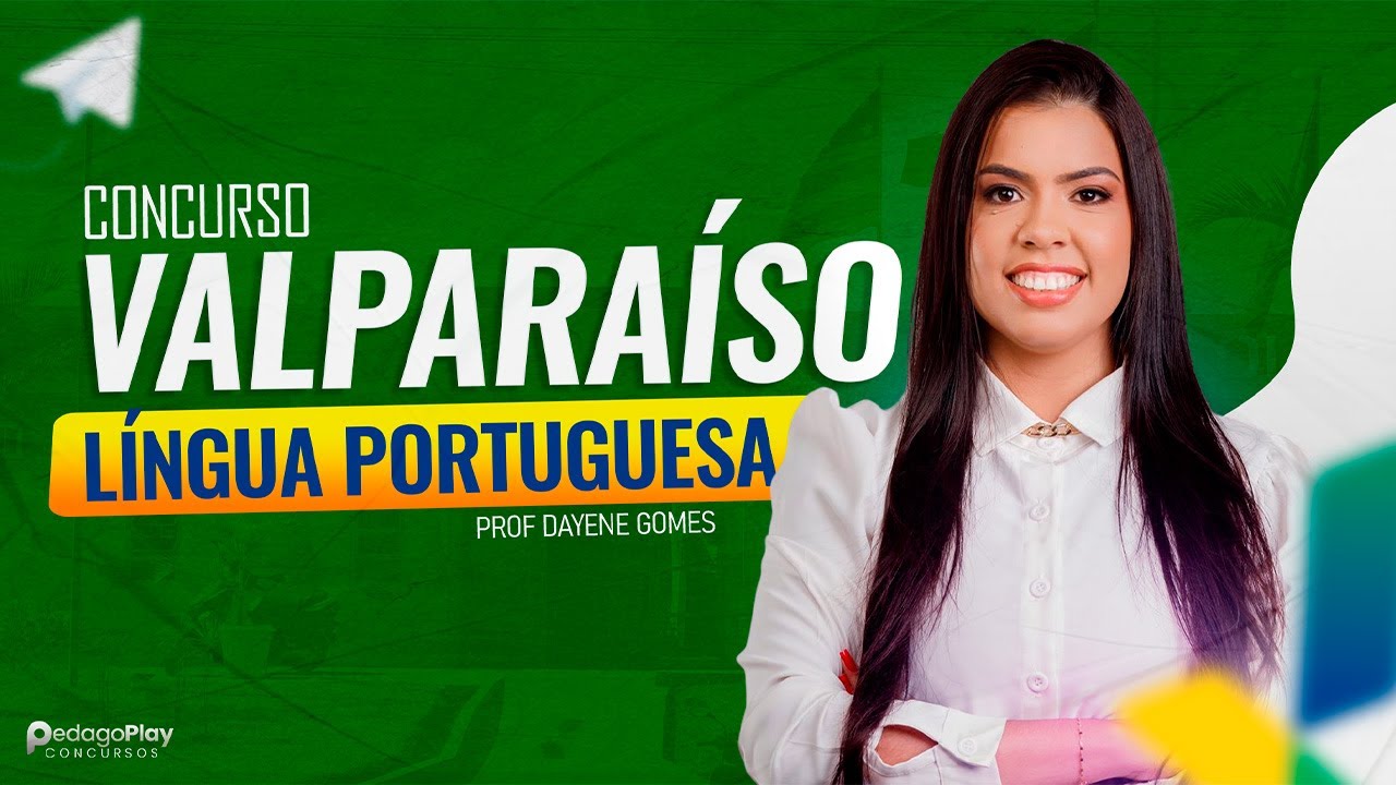 LÍNGUA PORTUGUESA | CONCURSO DE VALPARAÍSO [GO]