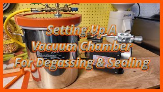 Setting Up A Vacuum Chamber For Degassing Epoxy And Sealing Mason Jars