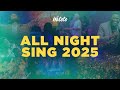 ALL NIGHT SING 2025
