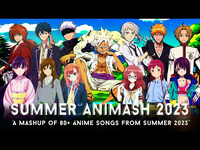 SUMMER ANIMASH 2023 | A Mashup of 80+ Anime Songs from Summer 2023 // by CosmicMashups class=