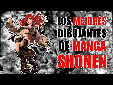 Top Mejores Dibujantes de MANGA SHONEN / PARTE 1