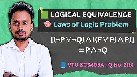 Laws of Logic Problem | VTU BCS405A Module 1 – Q.No. 2(b) | June-July 2024 Question Paper Solved