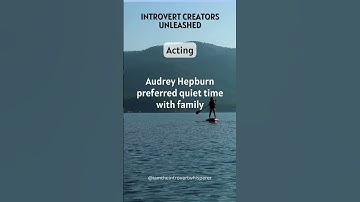 Introverts in Acting - Audrey Hepburn