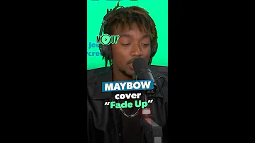 MAYBOW : cover "Fade Up" (Zeg P ft Hamza et SCH)