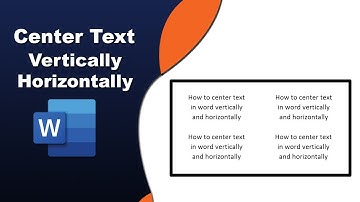 How to center text in word vertically and horizontally