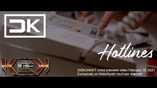 Chris Keya - Hotlines (Official Video)  | DISKONEKT (Synthwave / Outrun)
