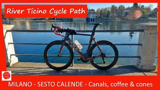 MILANO to SESTO CALENDE | Cycle path along River Ticino -  Canals, Coffee & Cones