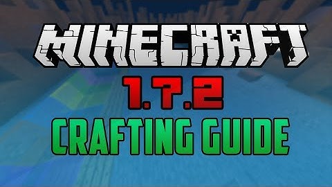 Minecraft 1.7.2 Crafting Guide