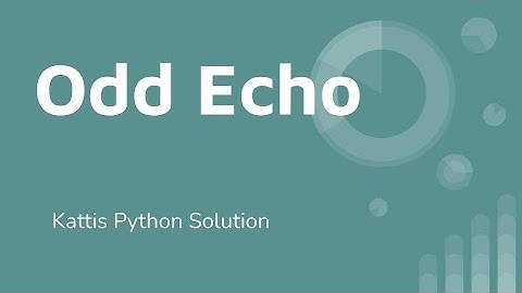 Kattis Solution: Odd Echo