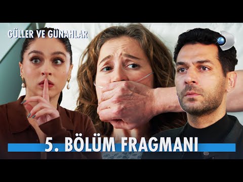 Güller Ve Günahlar 5 Bölüm Fragmanı Her şeyi çok Iyi Hatırlıyorum Kanald