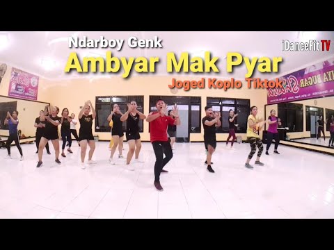Tiktok Ambyar Mak Pyar - Ndarboy Genk | Joged Koplo | iDanceFit TV