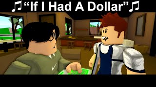 Poke  'If I Had A Dollar' (An Original Roblox Song) ♫