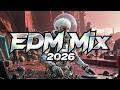 Bass Boosted EDM Hits 2026 🎧 Ultimate Remix Collection 🎧 Best Electronic Dance Tracks of the Year