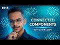 Connected Components Explained (Why Outer Loop Matters) | EP-5 | Phase 1.2