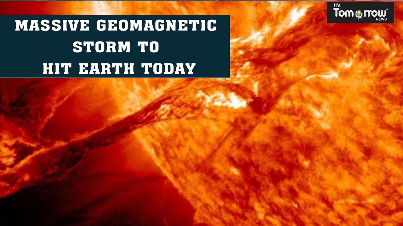 Massive Geomagnetic storm to hit Earth today - YouTube
