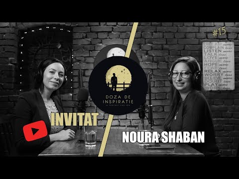 Reconversia profesionala - Ce faci atunci cand nu-ti gasesti locul ? Noura Shaban