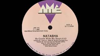 Natasha - Be Gentle With My Heart (AME Records 1987) Resimi