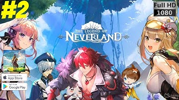 The Legend of Neverland - Gameplay Walkthrough Part 2 (Android iOS)
