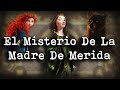 | El Misterio De La Madre De Merida | ¿Cómo Funciona El Hechizo De La Bruja? | Teoría de Valiente |