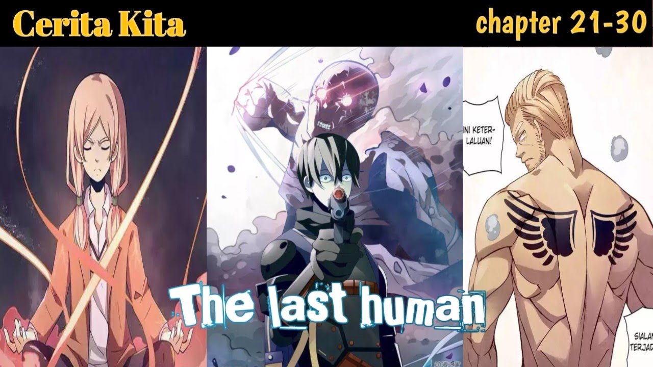 The Last Human || alur cerita manhua || #chapter21 - #chapter30 - YouTube