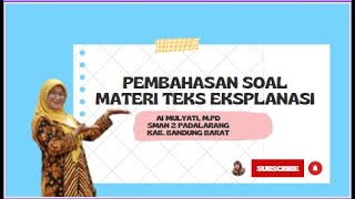 BAHAN PEMBELAJARAN PEMBAHASAN SOAL MATERI TEKS EKSPLANASI