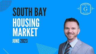 South Bay Los Angeles Real Estate Housing Update June 2023