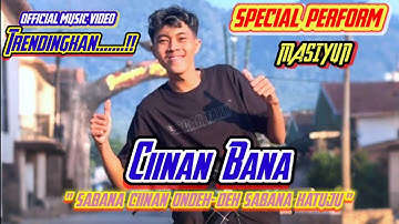 Ciinan bana - Special perform Masiyun || Official music video