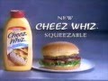 Cheez whiz squeezable commercial  1994
