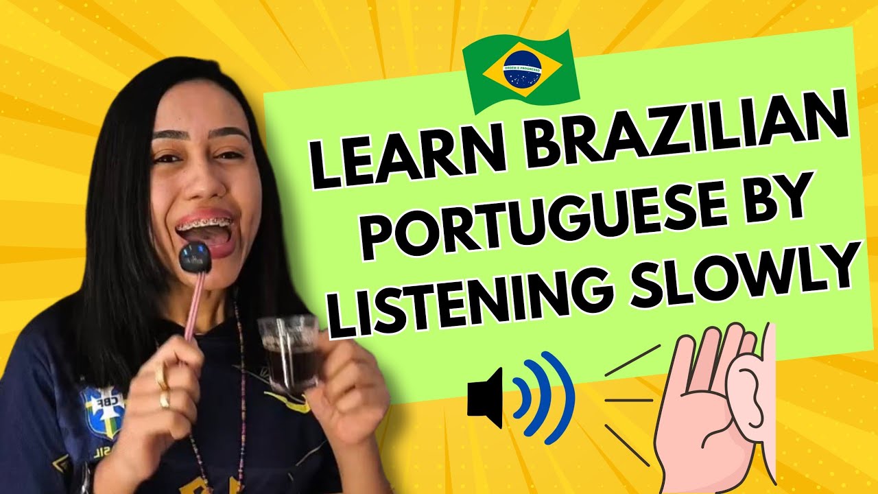 Learn Brazilian Portuguese - Slow Listening Practice 
