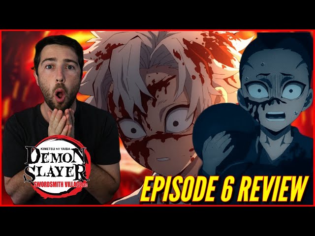 Demon Slayer: Kimetsu No Yaiba – Swordsmith Village Arc Ep. 6 Review