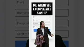 Make signup easy again