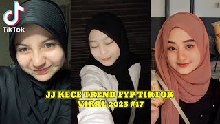 KUMPULAN JJ TREND KECE CECAN TIKTOK VIRAL 2023 #17