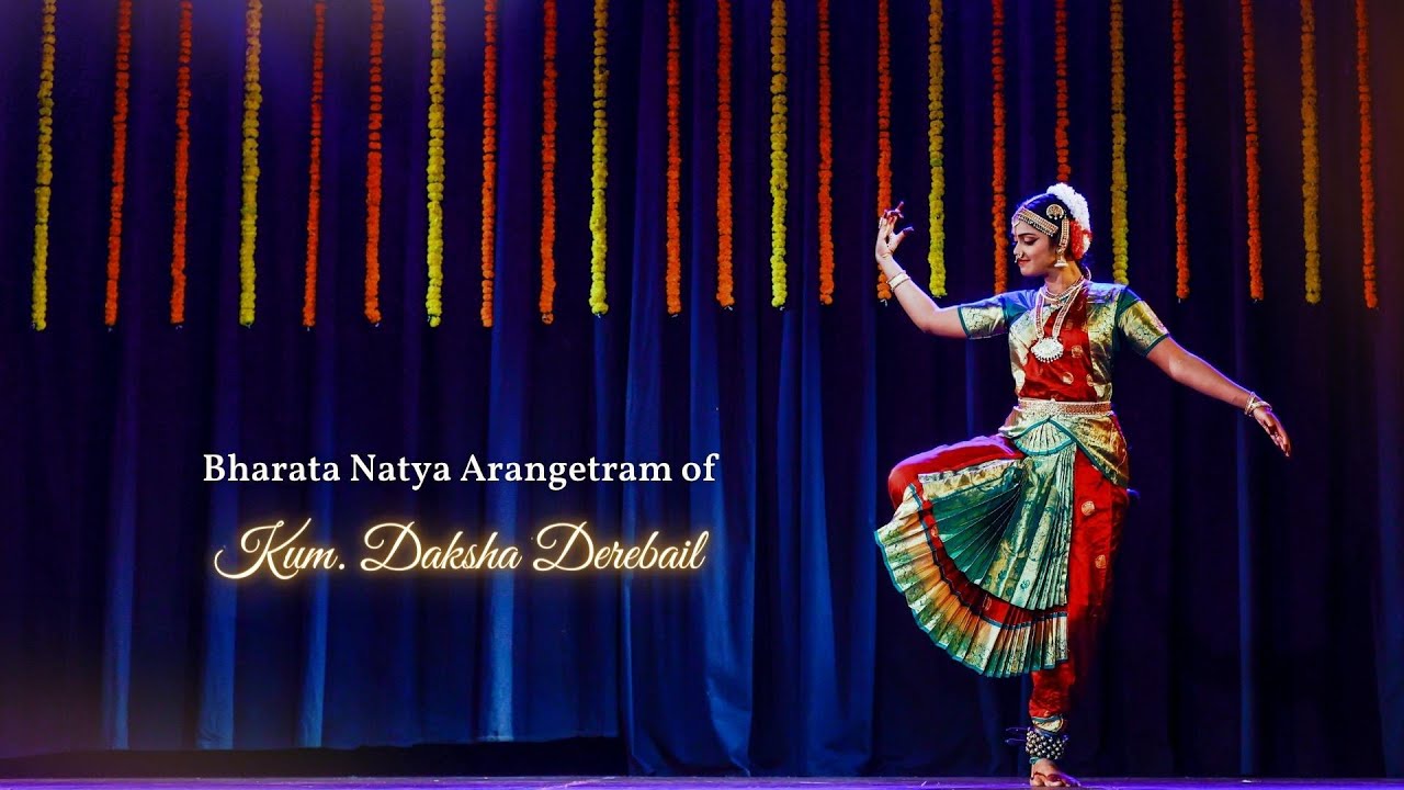 Bharata Natya Arangetram of Kum. Daksha Derebail- 11 Dec ‘22