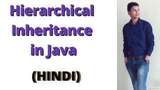 Hierarchical Inheritance in Java (Hindi)