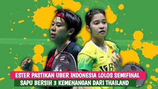 Ester Pastikan Tim Uber Indonesia Lolos Semifinal Usai Kalahkan Supanida  Uber Cup 2024