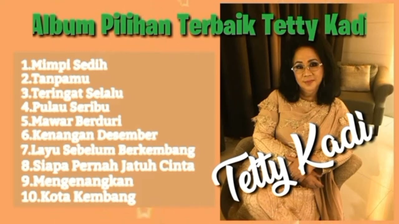 Tetty Kadi 🩸Album Pilihan Terbaik Paling Hits