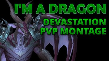 WOW Dragonflight PvP Montage | Devastation Evoker | I