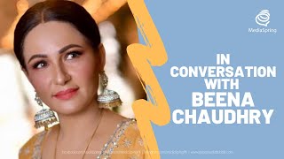 In conversation with Beena Chaudhry | Podcast | MediaSpringPK