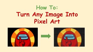 Easily Turn any image into a Pixel Art PATTERN image