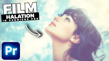 How To Add HALATION And BLOOM In Premiere Pro